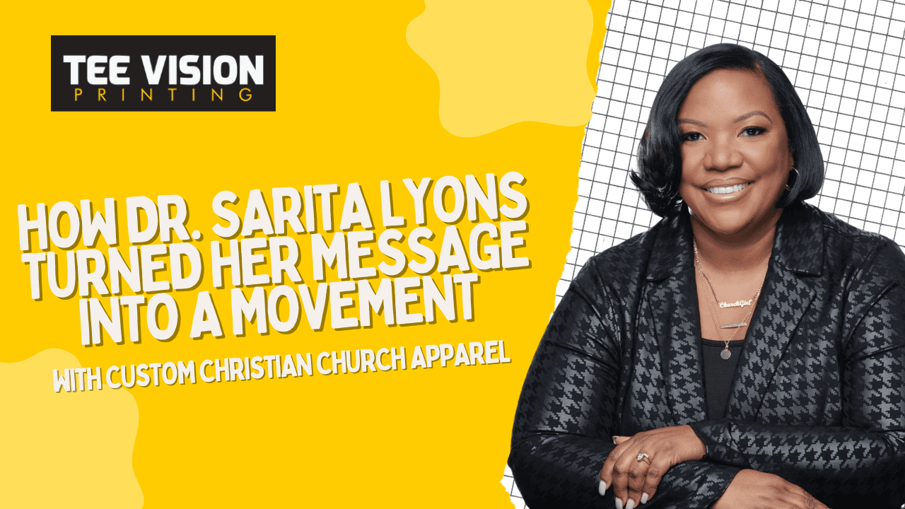 How Dr. Sarita Lyons Turned Her Message into a Movement with Custom Christian Church Apparel