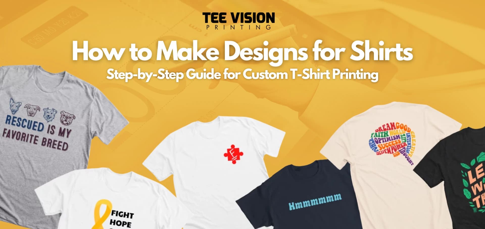 How to Make Designs for Shirts: Step-by-Step Guide for Custom T-Shirt Printing