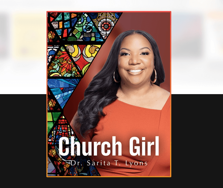 Promotional artwork for Dr. Sarita Lyons’ book Church Girl, the inspiration behind custom Christian church apparel that blends faith and fashion.